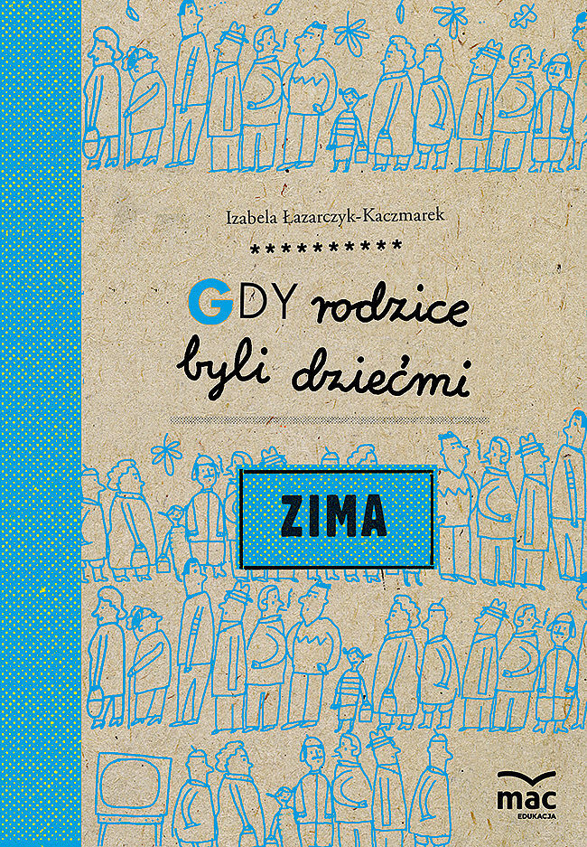 Gdy rodzice byli dziećmi. Zima