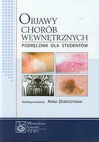 Objawy chorób wewnętrznych Podręcznik dla studentów