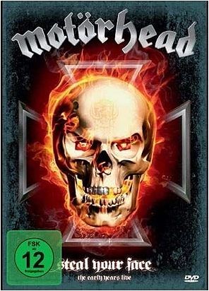 Steel Your Face (the early years live)