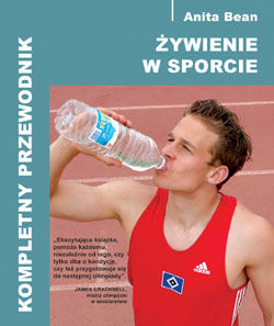 Żywienie w sporcie. Kompletny przewodnik