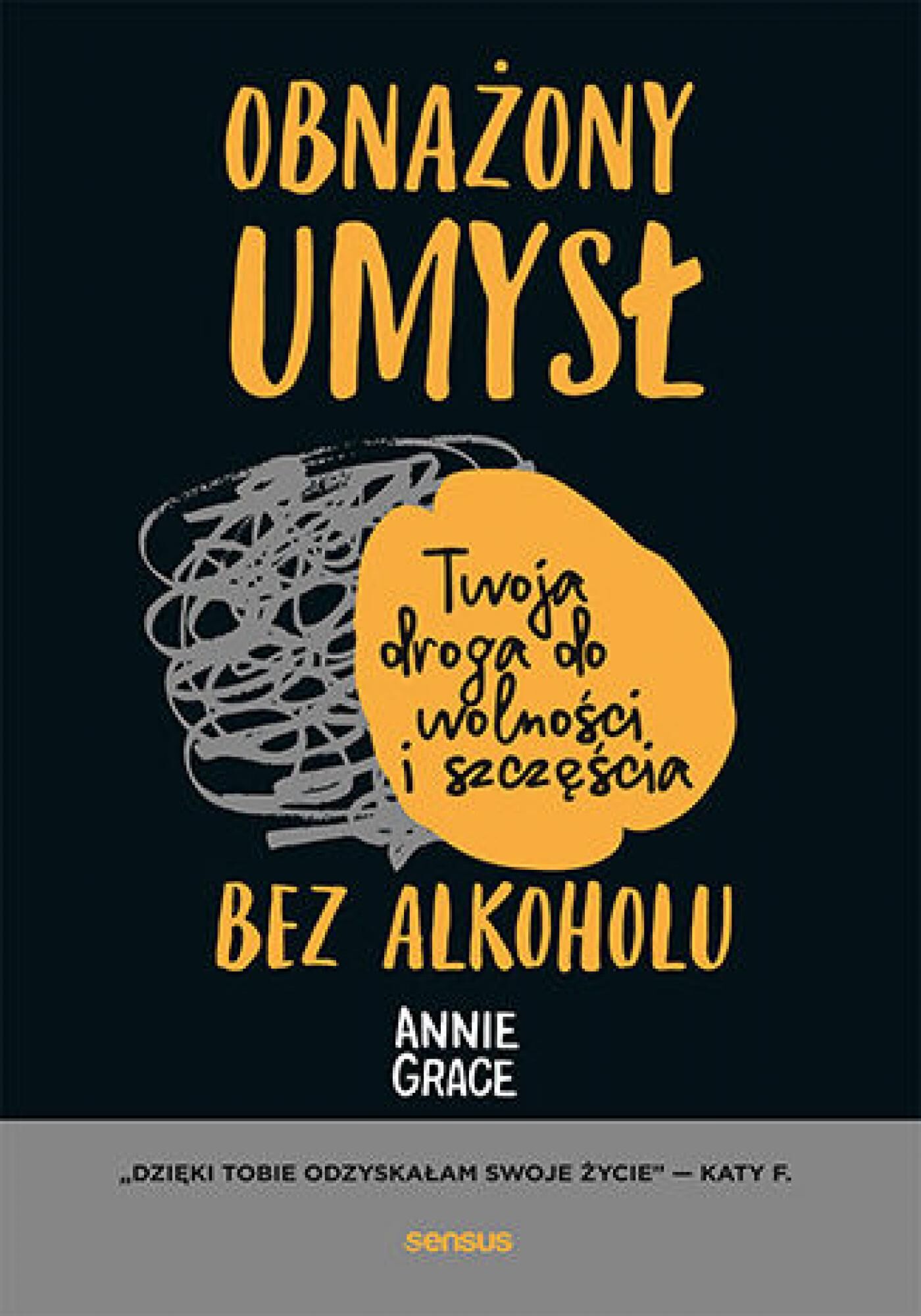 Obnażony umysł. Twoja droga do wolności i szczęścia bez alkoholu (e-book)