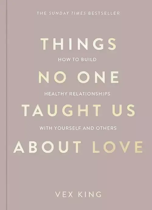 Things No One Taught Us About Love