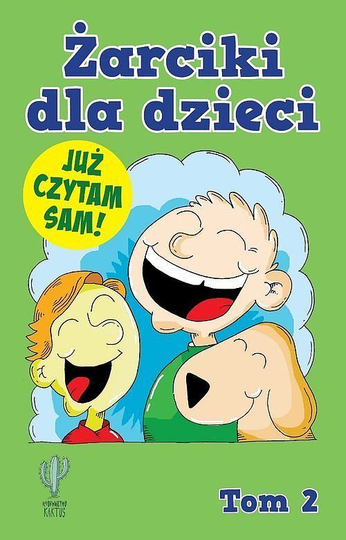 Żarciki dla dzieci. Tom 2 Już czytam sam!