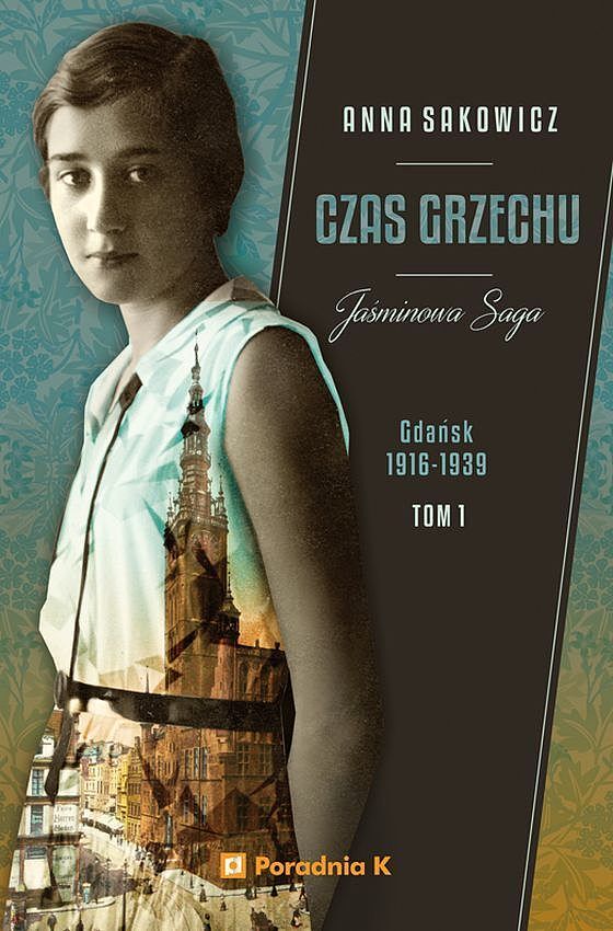 Czas grzechu. Jaśminowa Saga. Tom 1