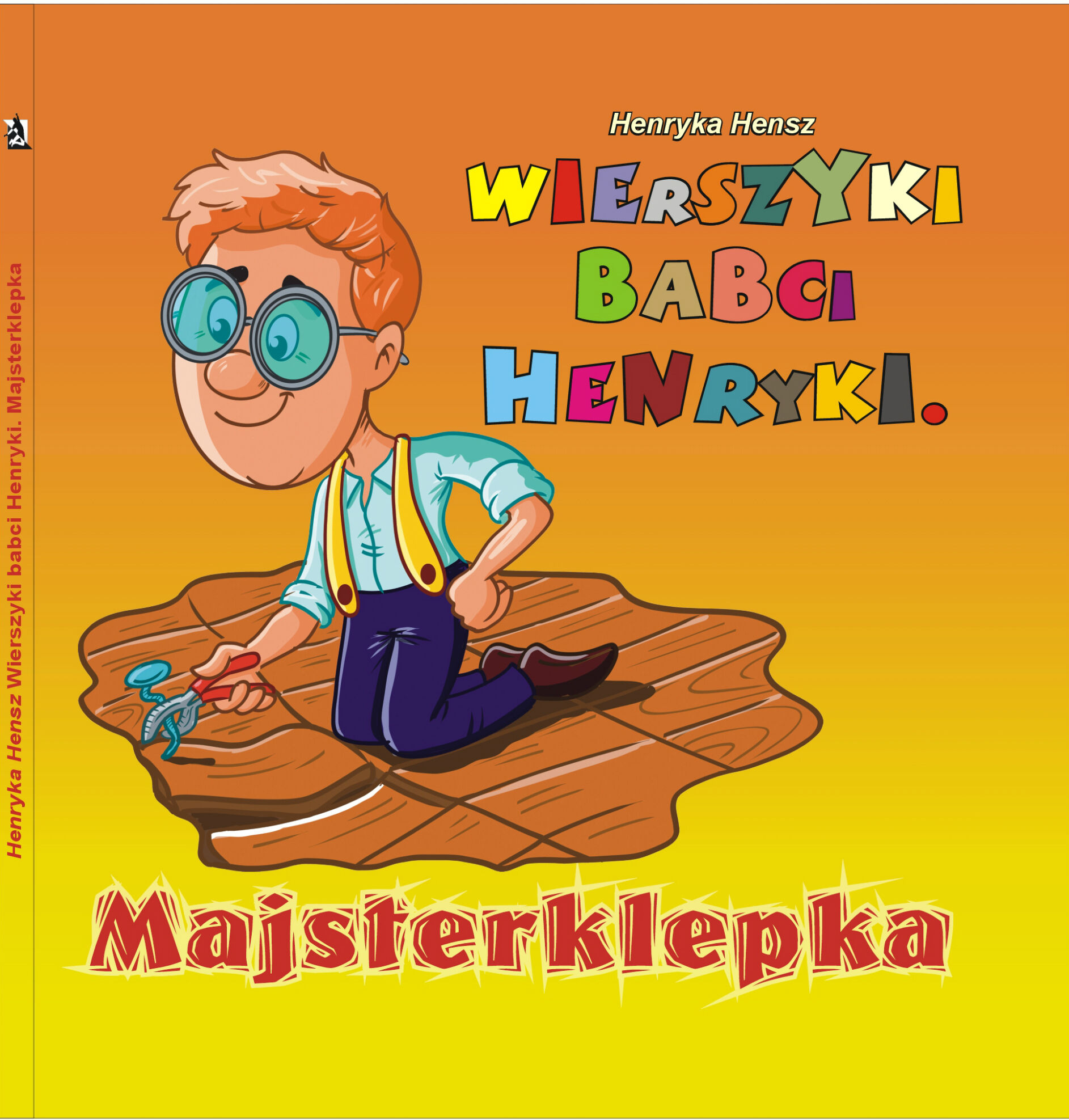 Wierszyki babci Henryki. Majsterklepka