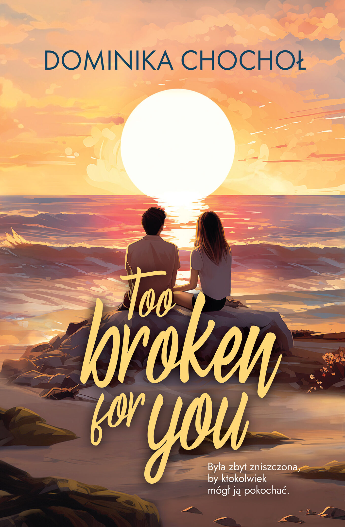 Too Broken for You (e-book)