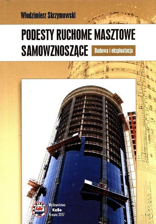 Podesty ruchome masztowe samowznoszące