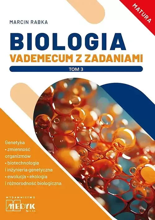Biologia Vademecum z zadaniami. Tom 3 Matura