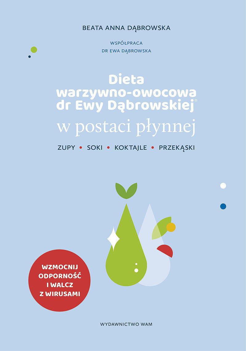 Dieta warzywno-owocowa dr Ewy Dąbrowskiej® w postaci płynnej