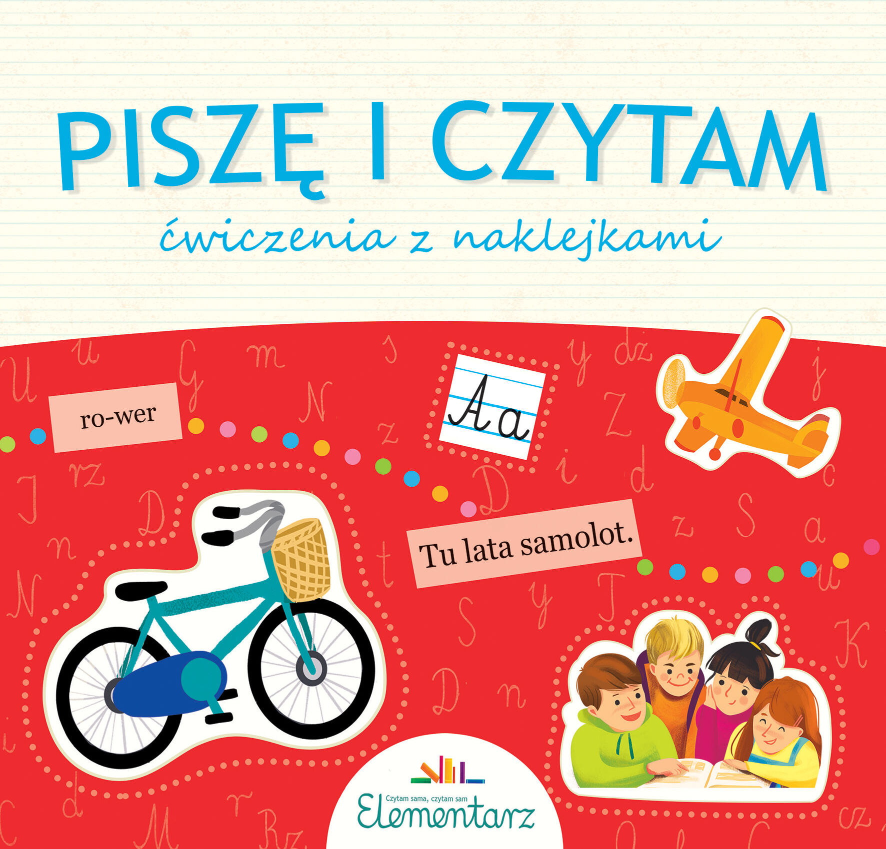 Piszę i czytam ćwiczenia z naklejkami do elementarza