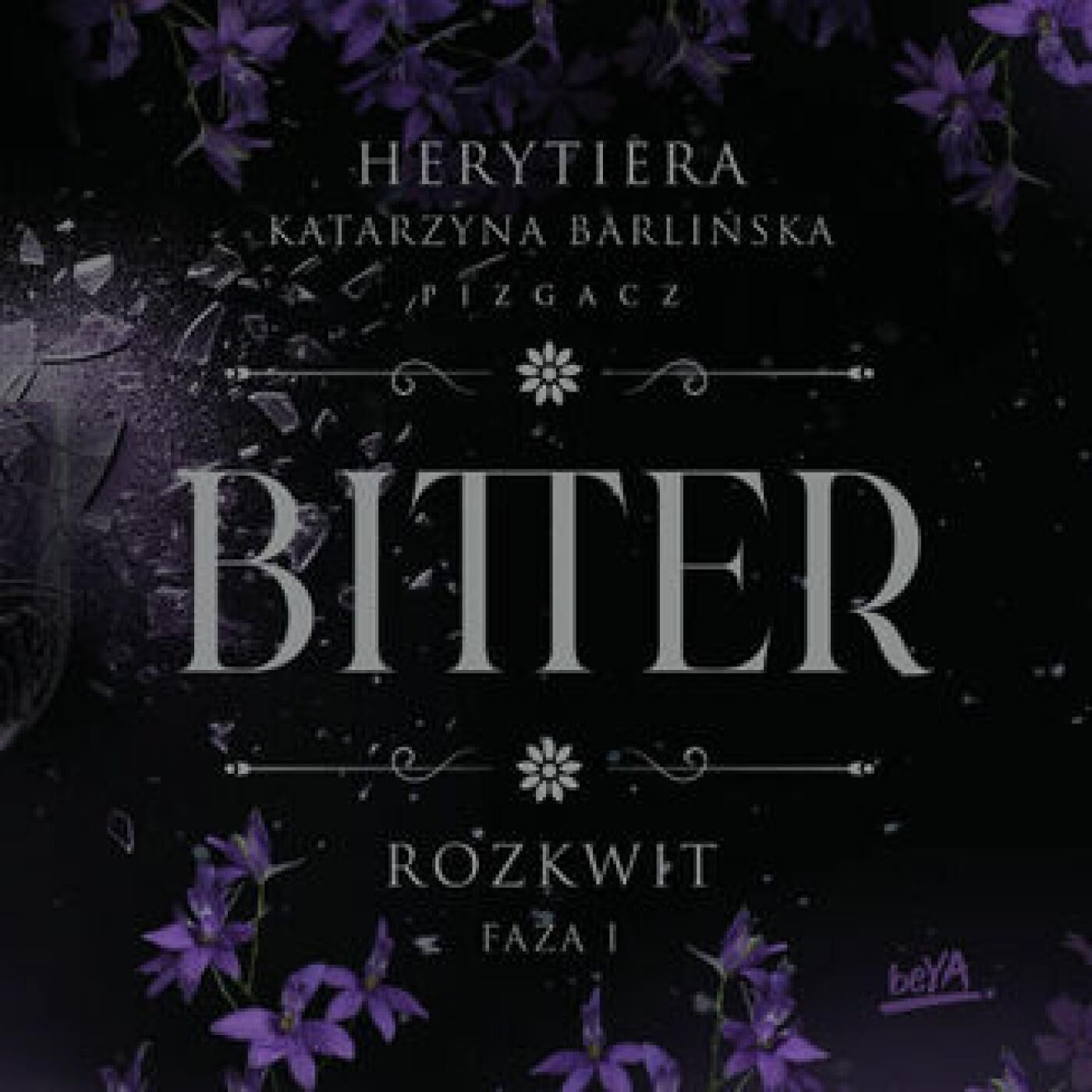 Rozkwit. Faza 1. Bitter (audiobook MP3)