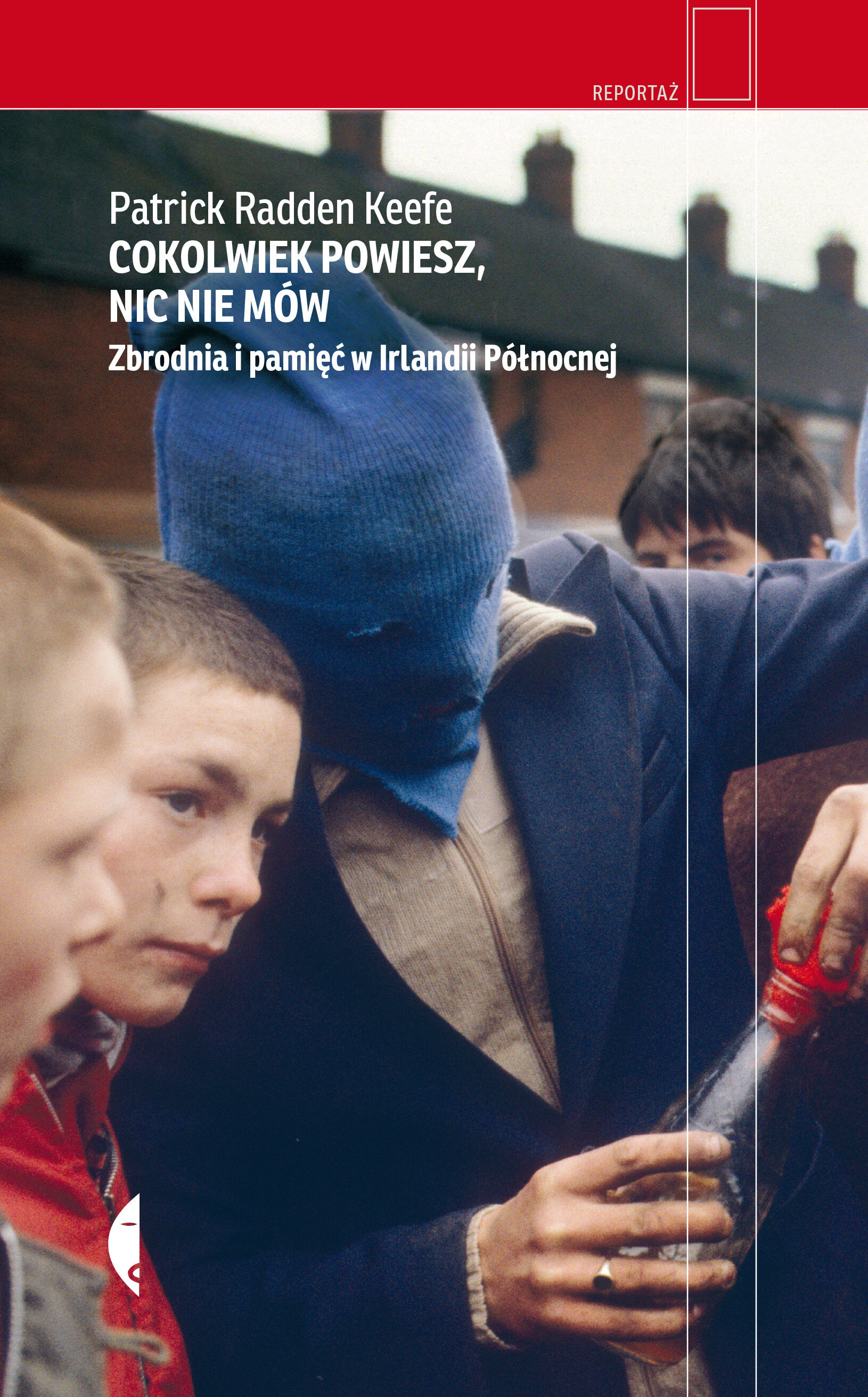 Cokolwiek powiesz, nic nie mów (e-book)