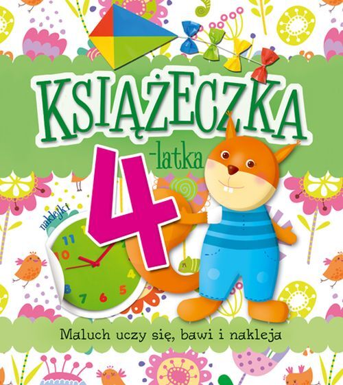 Książeczka 4-latka. Maluch uczy się, bawi i nakleja