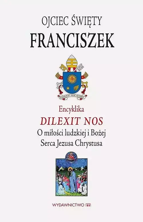 Encyklika Dilexit nos ojca świętego Franciszka
