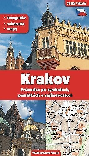 Kraków przewodnik po symbolach zabytkach i atrakcjach wer. Czeska