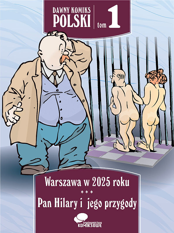 Dawny komiks polski #1 - Warszawa w roku 2025. Pan Hilary i jego przygody