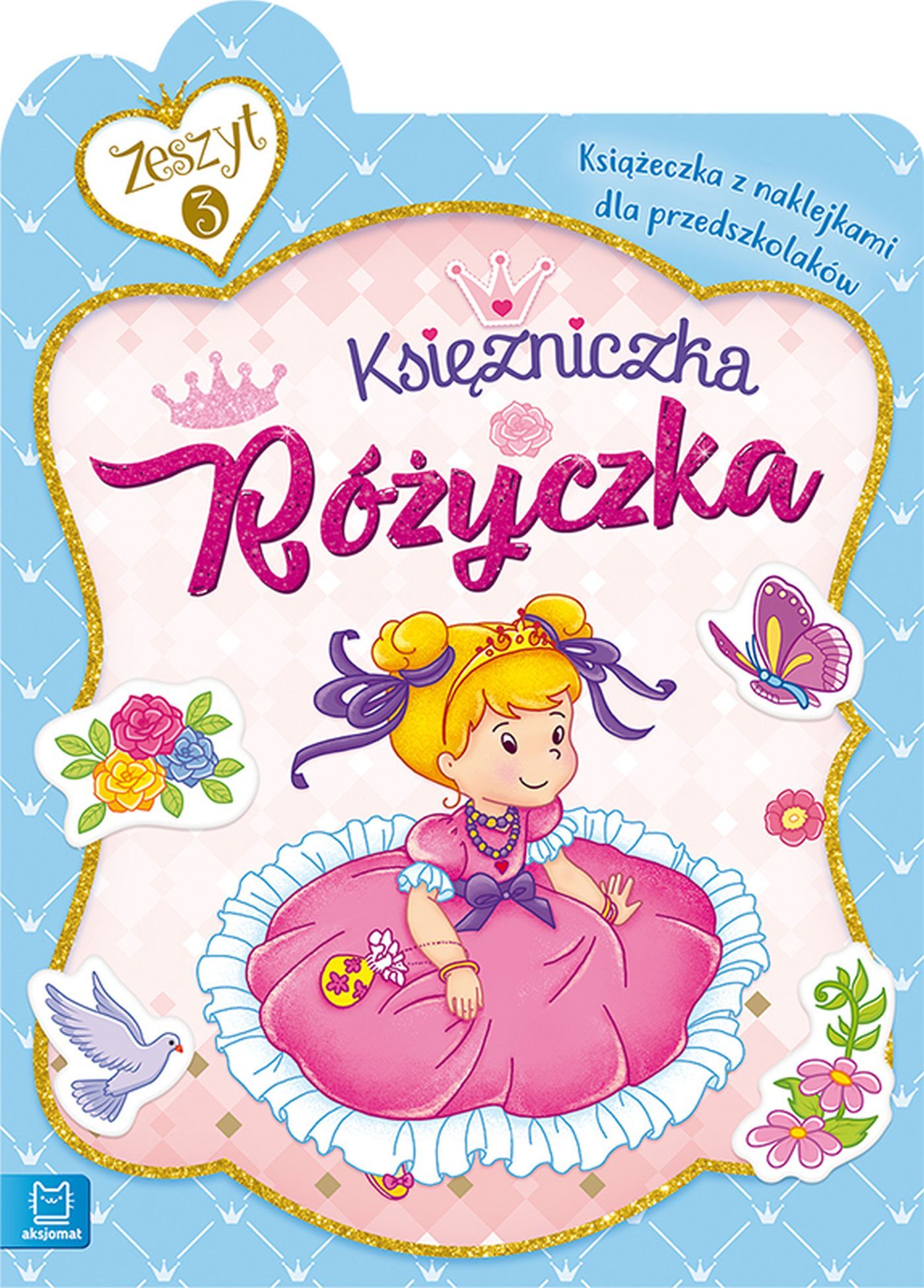 Księżniczka Różyczka. Książeczka z naklejkami dla przedszkolaków