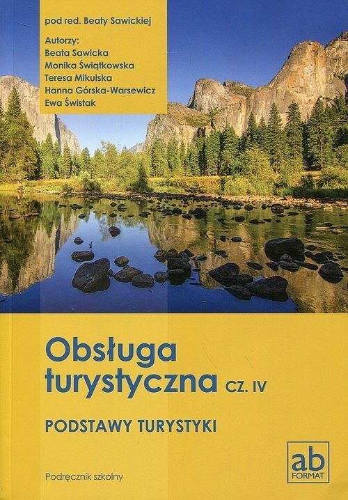 Obsługa turystyczna. Część 4. Podstawy turystyki. Podręcznik