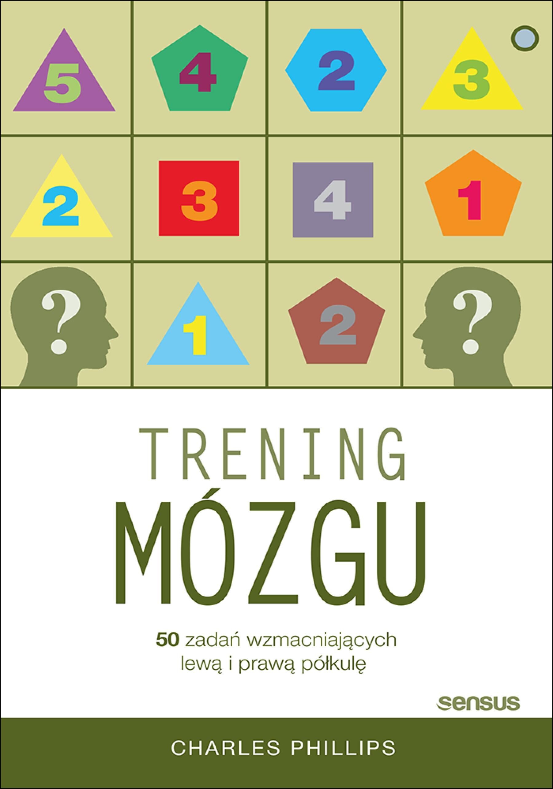 Trening mózgu. 50 zadań wzmacniających lewą i prawą półkulę (e-book)