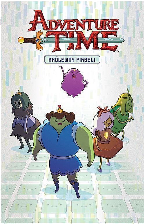 Adventure Time - Powieść Graficzna - 2 - Królewny pikseli