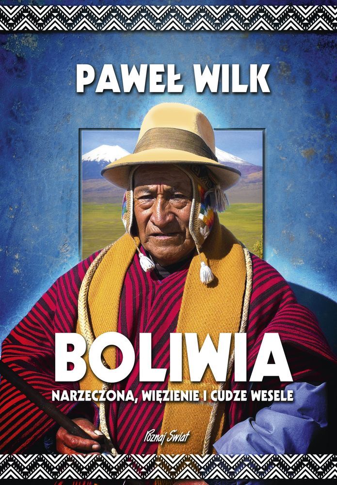 Boliwia narzeczona więzienie i cudze wesele