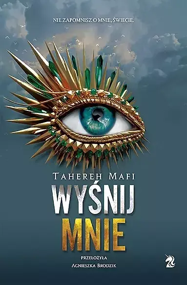 Wyśnij mnie. Dotknij mnie. Tom 6