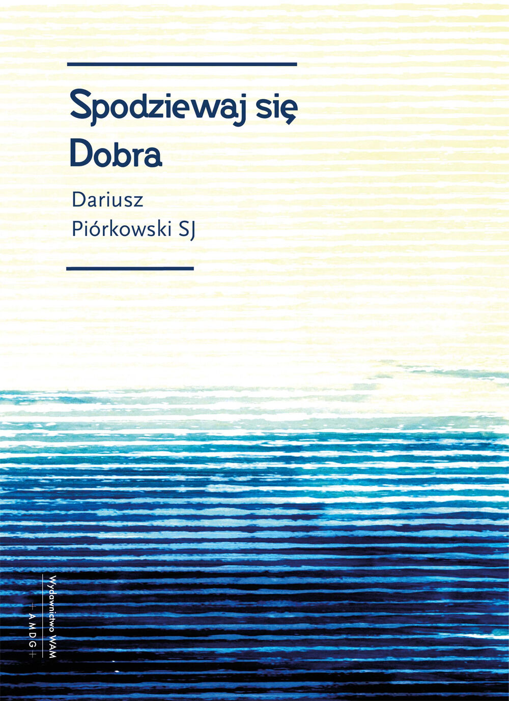 Spodziewaj się dobra