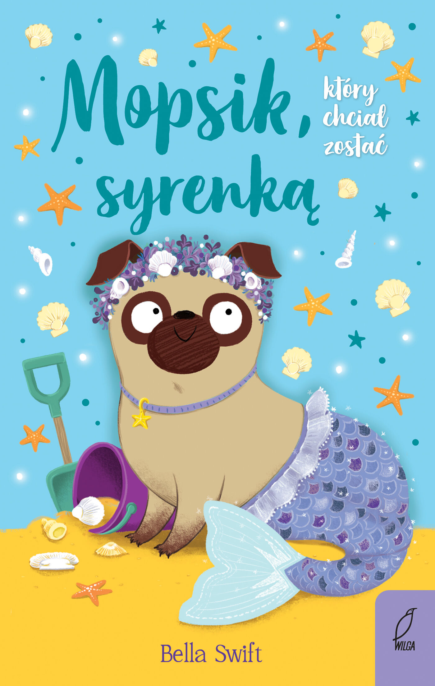 Mopsik, który chciał zostać syrenką. Tom 4