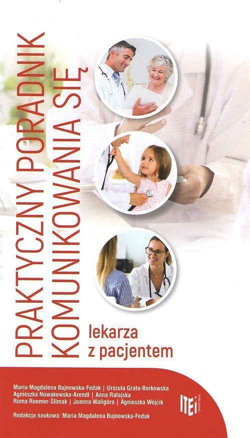 Praktyczny poradnik komunikowania się lekarza z pacjentem / Item Publishing
