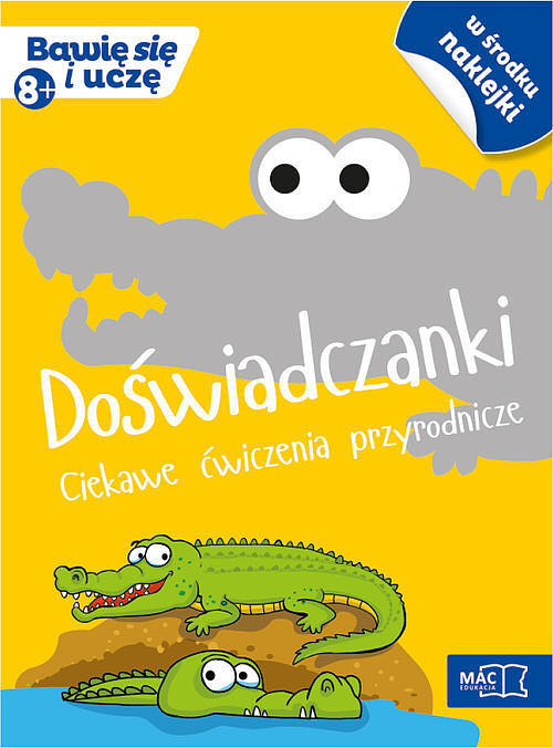 Doświadczanki. Ciekawe ćwiczenia przyrodnicze (8+)