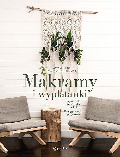 Makrama dla początkujących i nie tylko. 24 inspirujące projekty