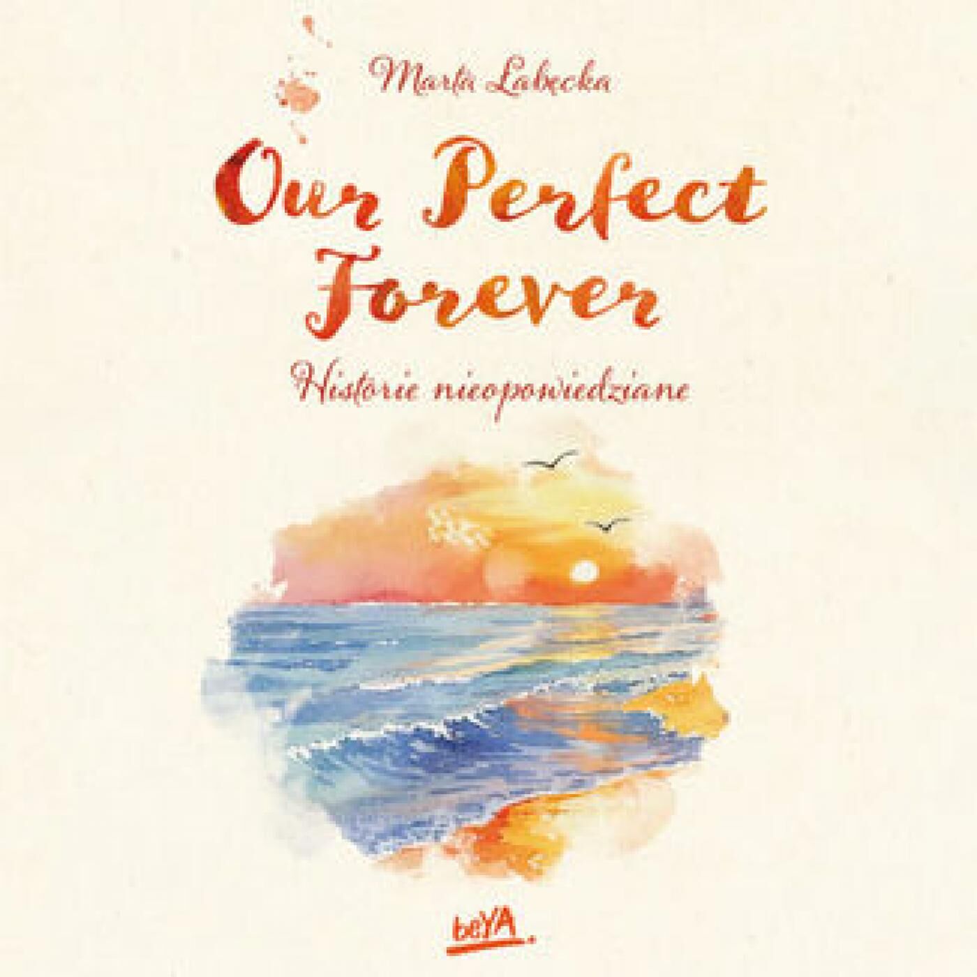 Our Perfect Forever. Historie nieopowiedziane (audiobook MP3)