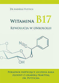 Witamina B17. Rewolucja w onkologii