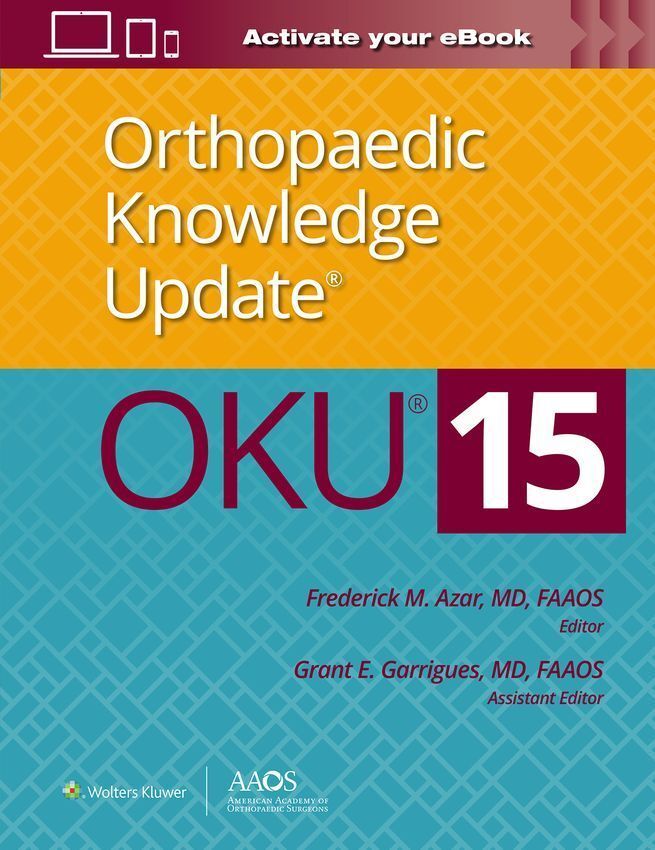 Orthopaedic Knowledge Update® 15 (AAOS - American Academy of Orthopaedic Surgeons)