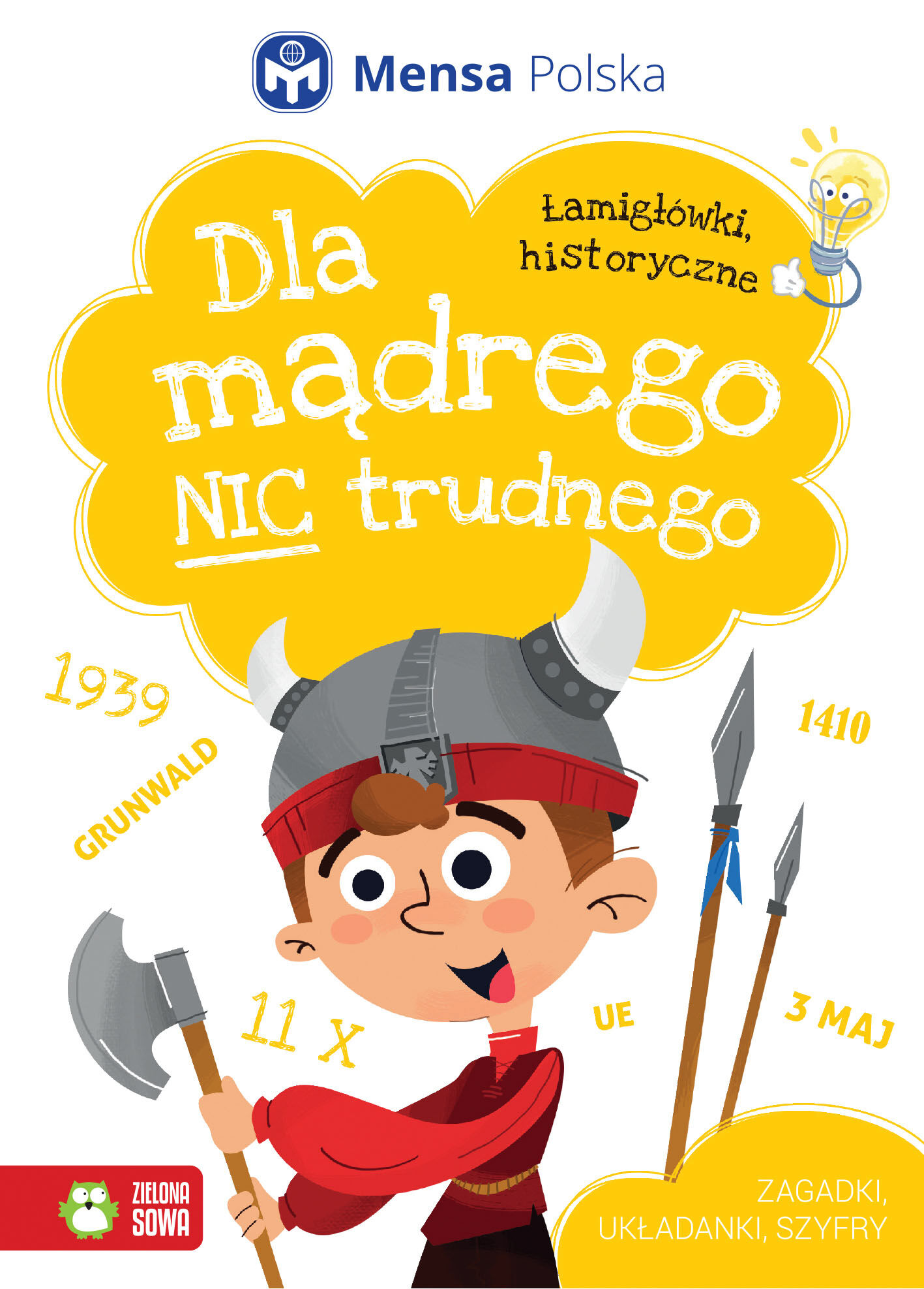 Dla mądrego nic trudnego. Łamigłówki historyczne