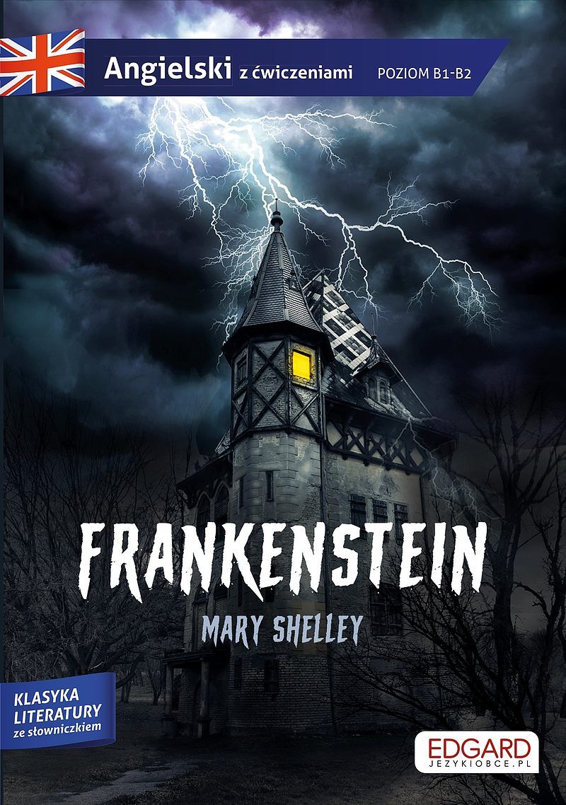Angielski. Frankenstein. Adaptacja powieści z ćwiczeniami