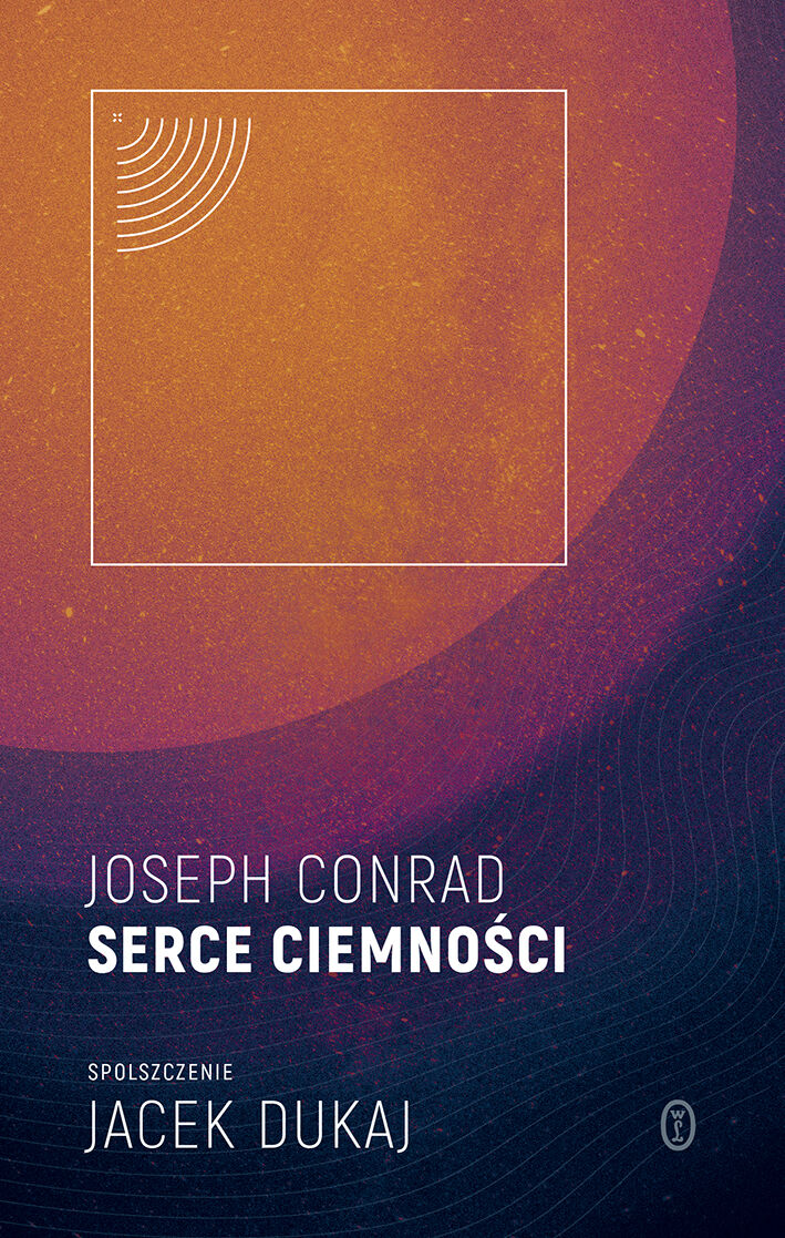 Serce ciemności: spolszczenie Jacek Dukaj (e-book)