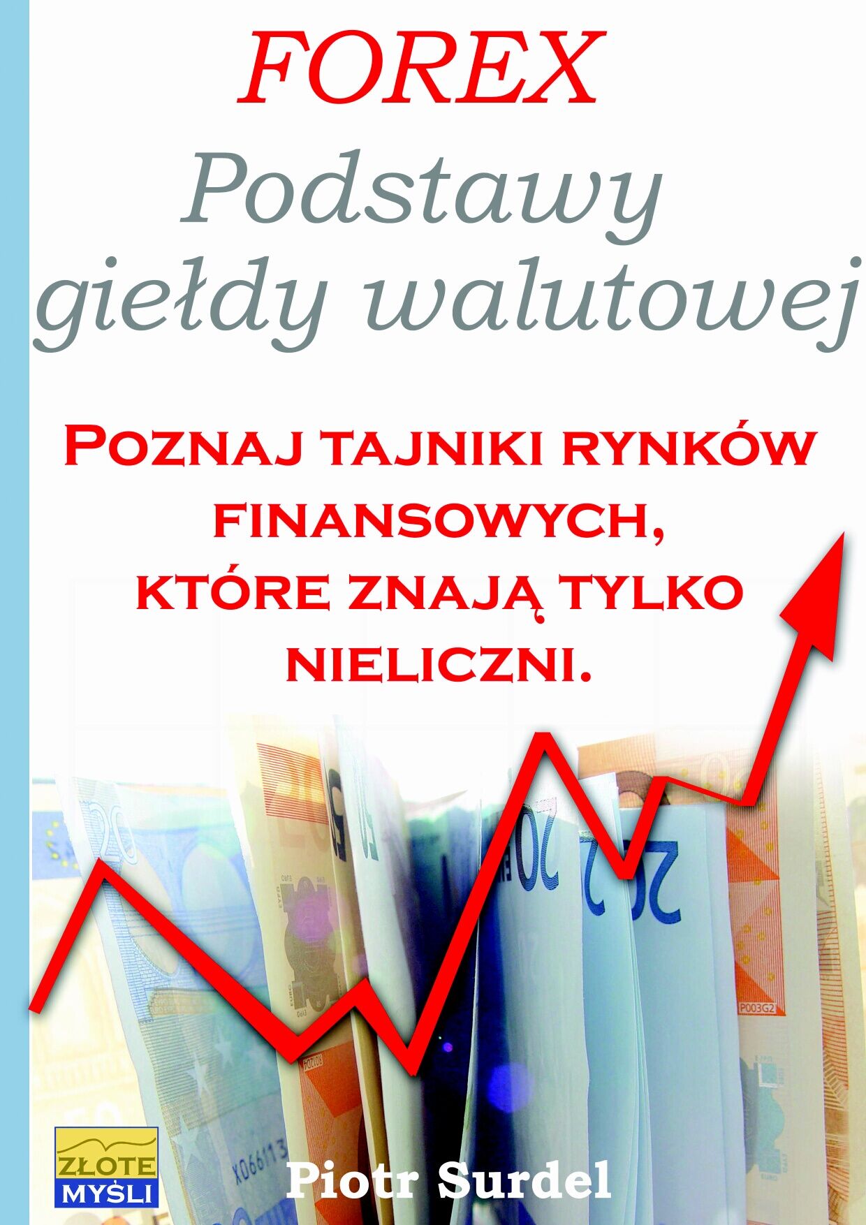 Forex 1. Podstawy Giełdy Walutowej (e-book)