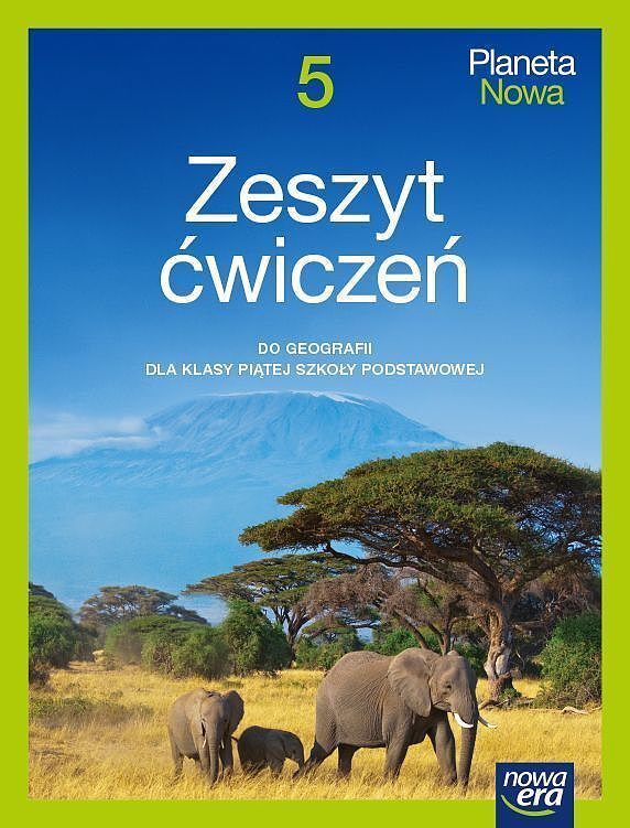 Geografia planeta nowa zeszyt ćwiczeń dla klasy 5 szkoły podstawowej edycja 2021-2023