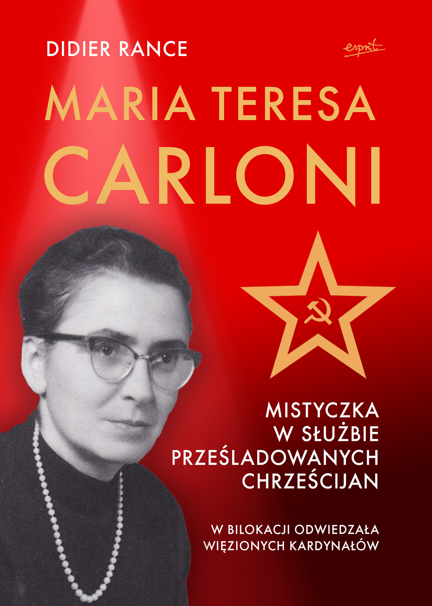 Maria Teresa Carloni: Mistyczka w służbie prześladowanych chrześcijan (e-book)