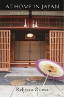 At Home in Japan: A Foreign Woman`s Journey of Discovery
