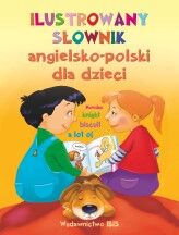 Ilustrowany słownik angielsko-polski dla dzieci