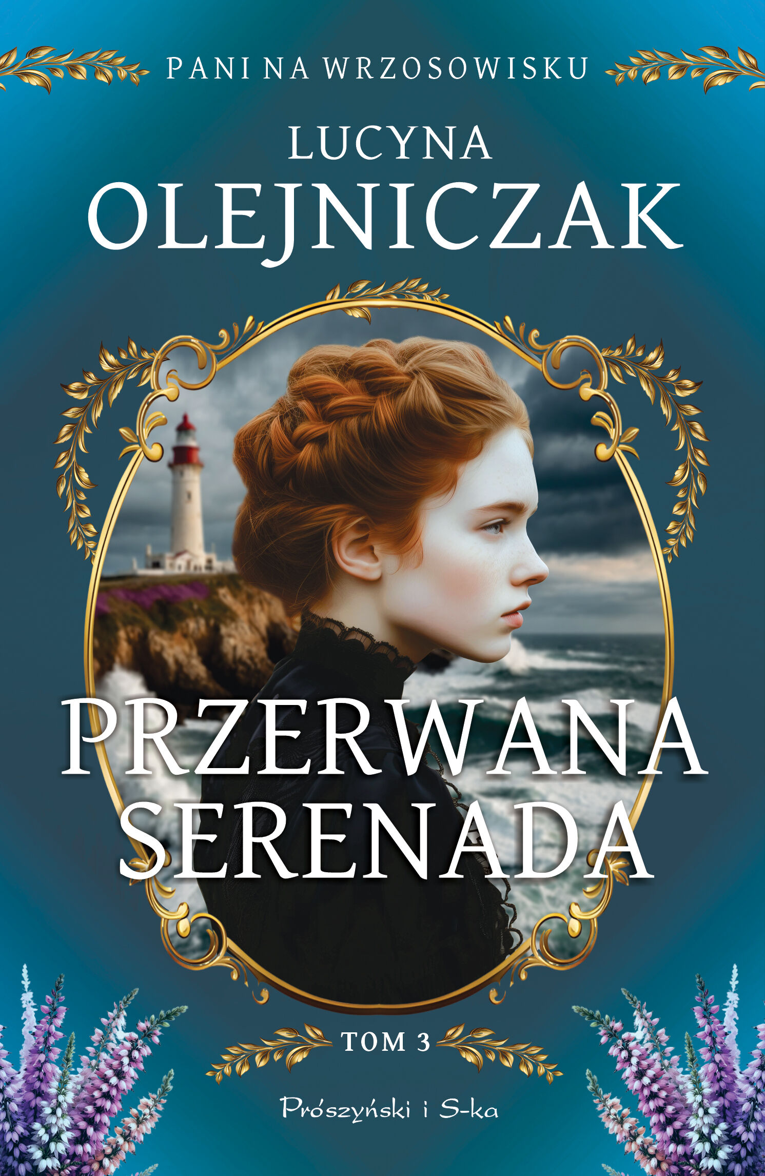Pani na wrzosowisku. Tom 3. Przerwana serenada (Duże Litery)