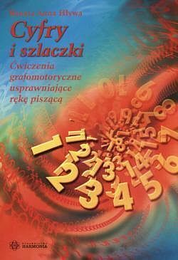 Cyfry i szlaczki Ćwiczenia grafomotoryczne usprawniające rękę piszącą