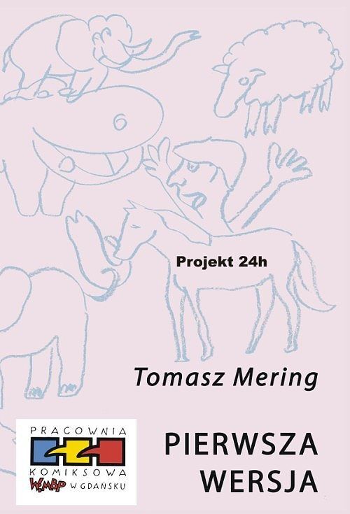 Projekt 24h - III edycja - Tomasz Mering: Pierwsza wersja