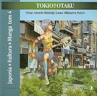 Japonia Kultura Manga - 4 - Tokio dla Otaku