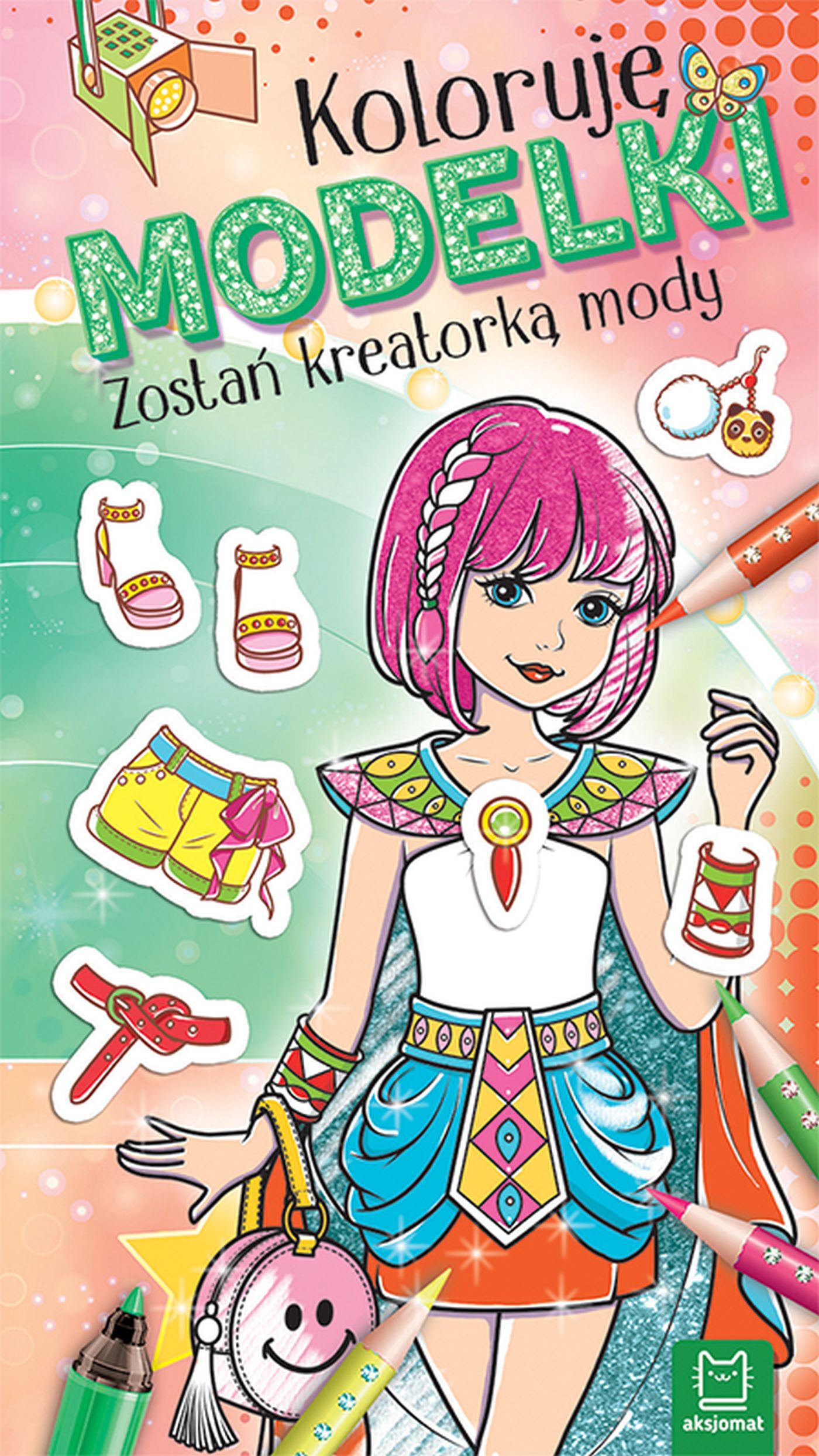 Koloruję MODELKI. Zostań kreatorką mody