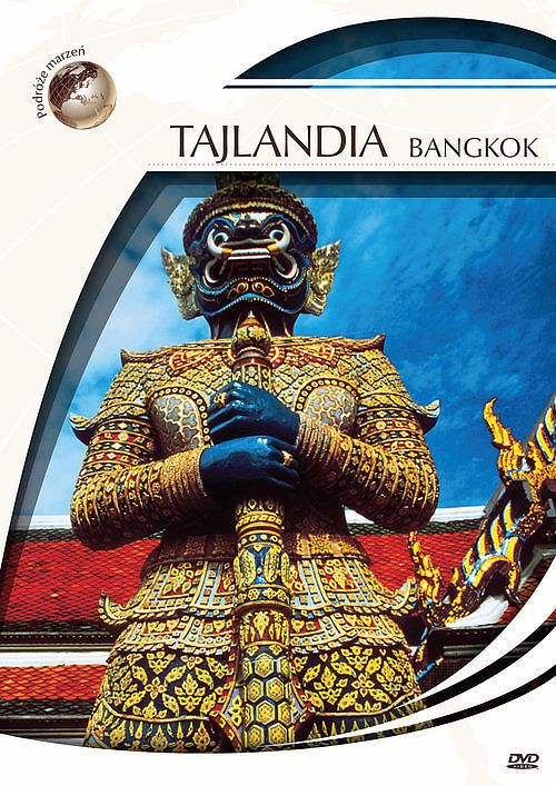 Tajlandia - Bangkok (seria Podróże marzeń)