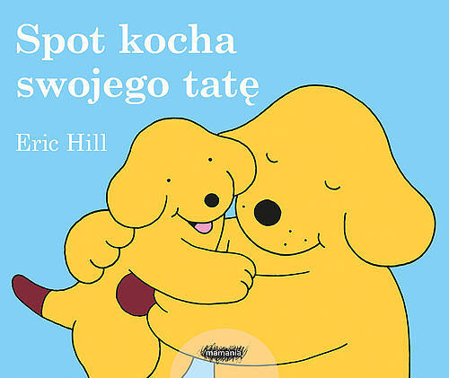 Spot kocha swojego tatę