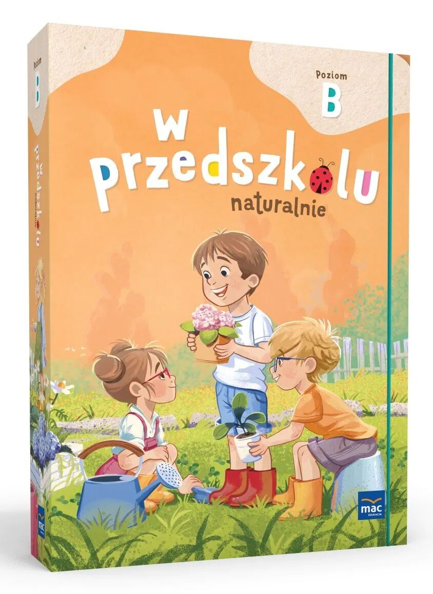 PAKIET W przedszkolu naturalnie. Poziom B Pięciolatek